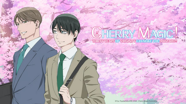 BL Anime on Crunchyroll Cherry Magic! Thirty Years of Virginity Can Make You a Wizard?!
