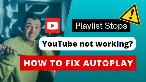 YouTube Playlist Not Autoplaying